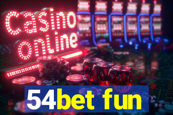 54bet fun